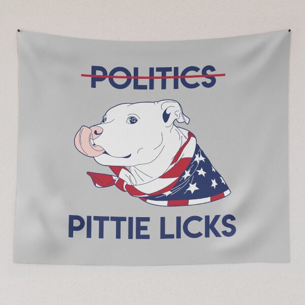 Item preview, Pittie Licks Not Politics designed and sold by PittieParadise.