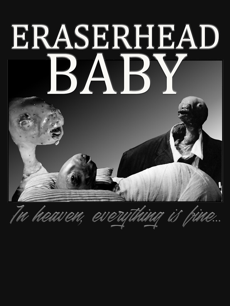 "Eraserhead Baby Homage" Tshirt by peachqueen Redbubble