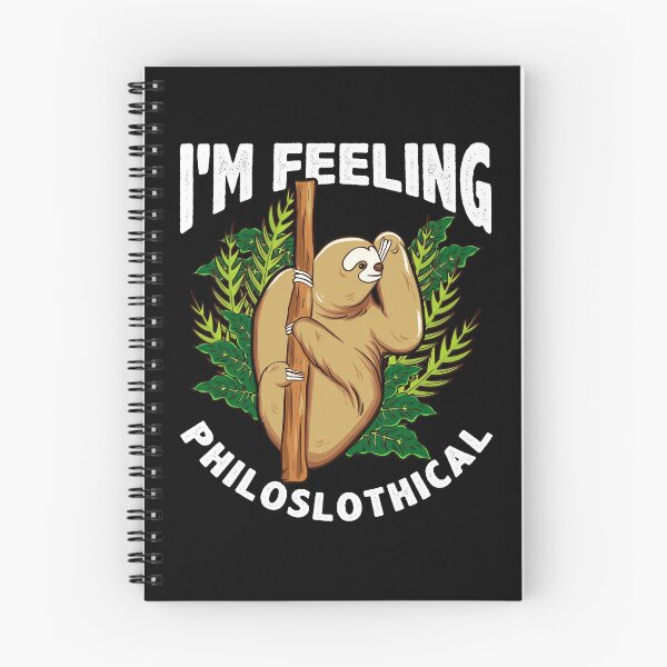 Item preview, I'm Feeling Philoslothical Philosophical designed and sold by Maria Garcia.