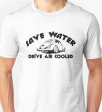 Save Water Drive Air Cooled Unisex T-Shirt