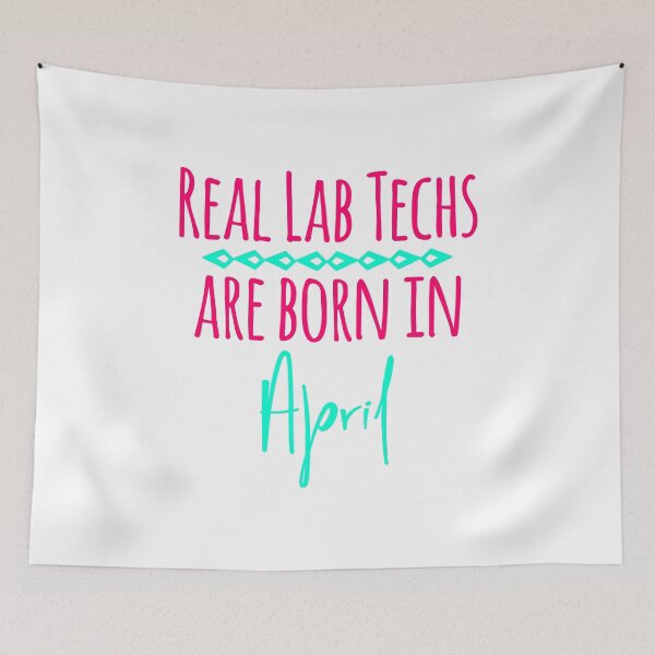 Item preview, Real Lab Techs Are Born in April Fun Quote designed and sold by at85productions.