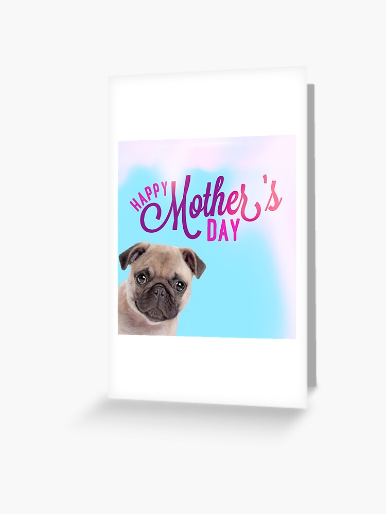 Happy Mother's Day Pug