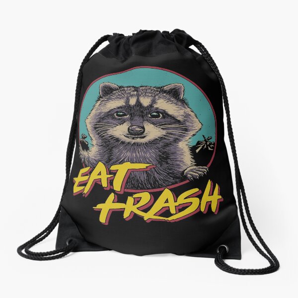 Eat Trash Drawstring Bag