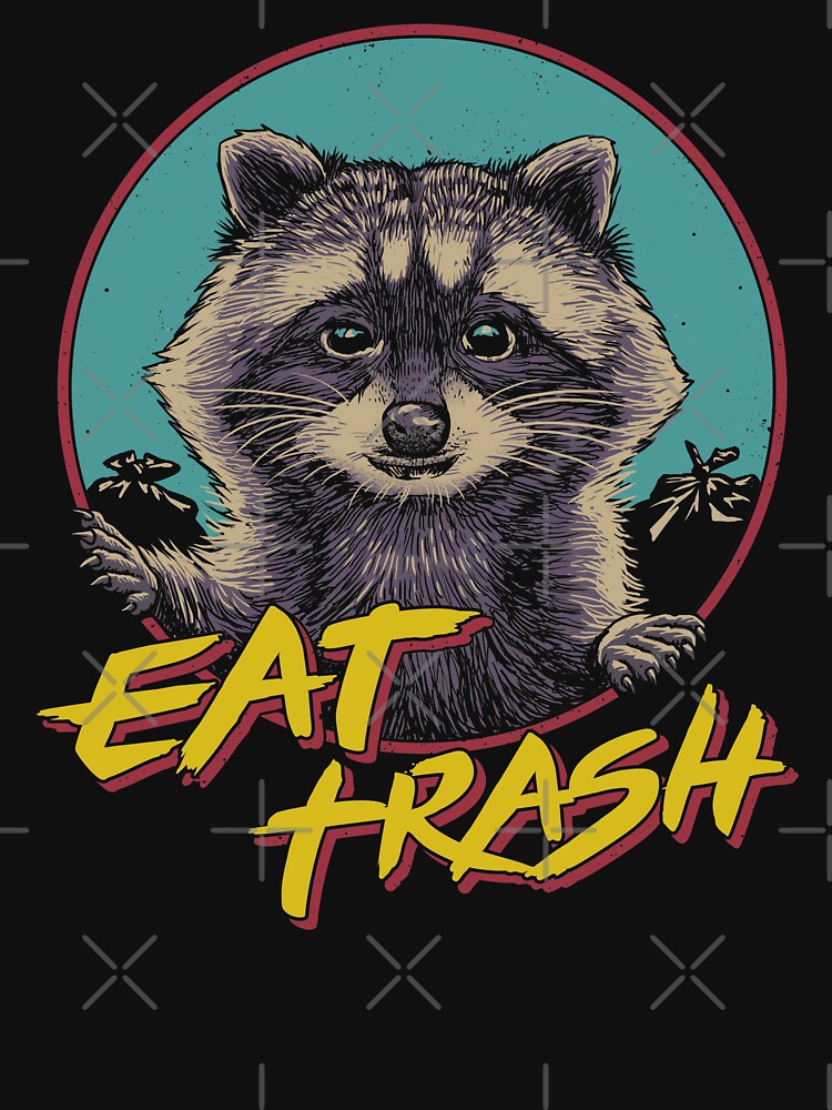 I Eat What I Want Garbage Trash Raccoon Raglan