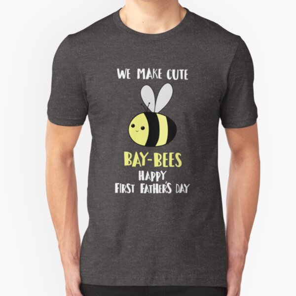 First Father's Day T Shirt - Pun - Funny - We make cute Babies - Bee Slim Fit T-Shirt