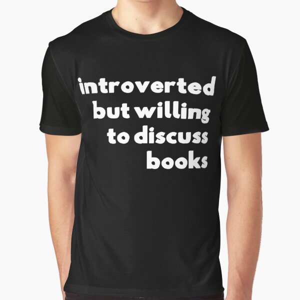 Item preview, Introverted But Willing To Discuss Books designed and sold by designeclipse.