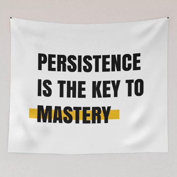 Item preview, Persistence is the key to mastery designed and sold by Aydin Habibi.