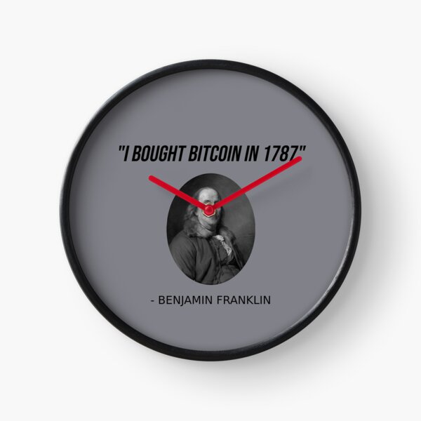 Funny Benjamin Franklin Bitcoin USA History Meme T-Shirt Clock