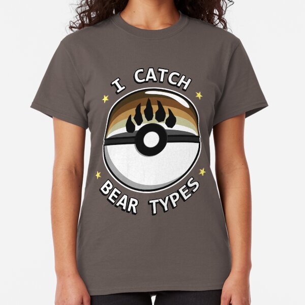 I Catch Bear Types Classic T-Shirt