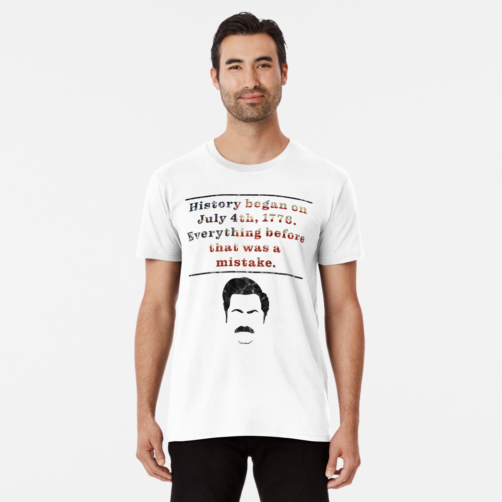 Funny History Began July 4th 1776 Premium T-Shirt
