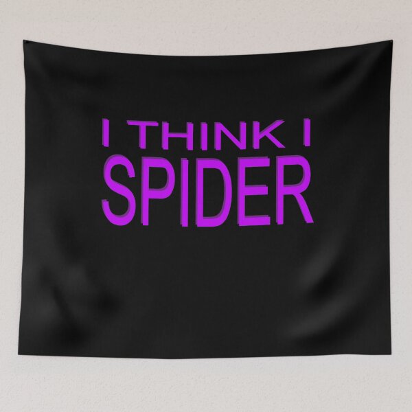Item preview, I think i spider designed and sold by teweshirt.