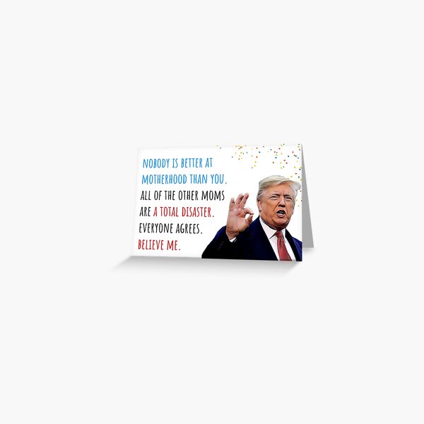 Donald Trump Mothers Day, Motherhood, First Mothers day, Humor, Humour, Cute Gift ideas Greeting Card