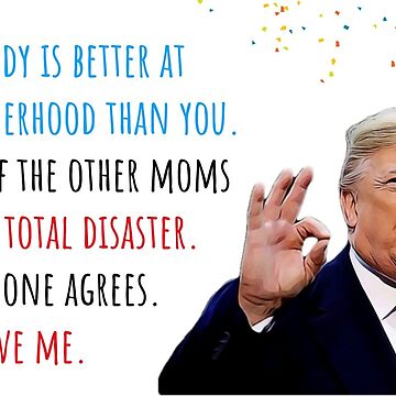 Artwork thumbnail, Donald Trump Mothers Day, Motherhood, First Mothers day, Humor, Humour, Cute Gift ideas by avit1