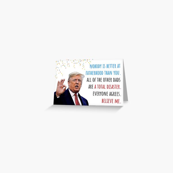 Donald Trump Fathers Day, Fatherhood, First Fathers day, Humor, Humour, Cute Gift ideas Greeting Card