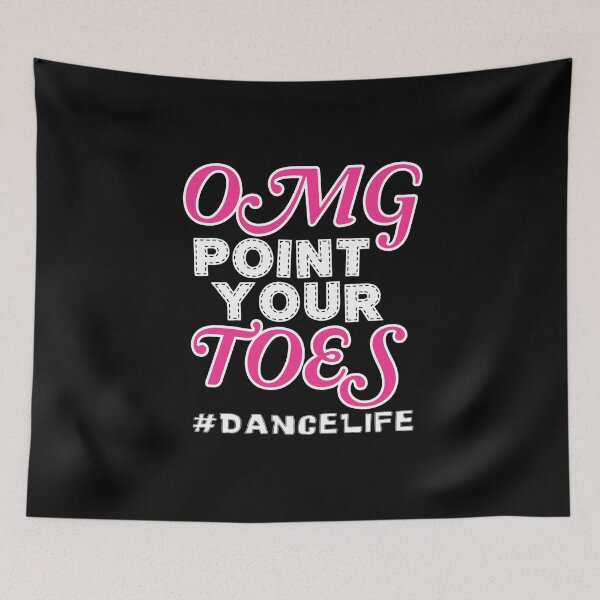 Item preview, Funny Ballet product  OMG Point Your Toes Life   Gifts for Ballerina   design designed and sold by stuch75.