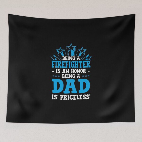 Item preview, Firefighter Dad product - Being a is an Honor a is Priceless- Father Gift designed and sold by stuch75.