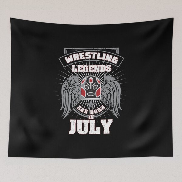 Item preview, Wrestling product - Legends Are Born in July - Gifts for Wrestlers designed and sold by stuch75.