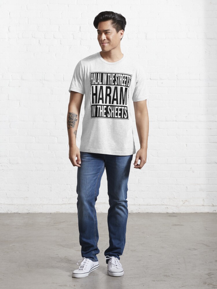 Halal In The Streets Haram In The Sheets T Shirt For Sale By Afghanmemes Redbubble Halal T 2466
