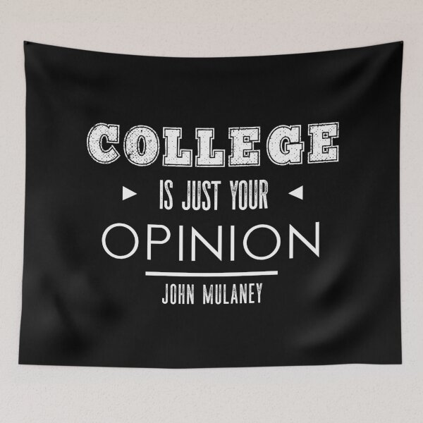 Item preview, College is Just Your Opinion designed and sold by usernate.