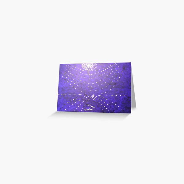 You Are Divine Greeting Card