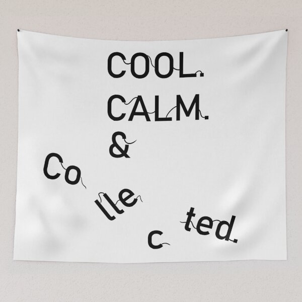 Item preview, Cool Calm and Collected designed and sold by BramsDesigns.