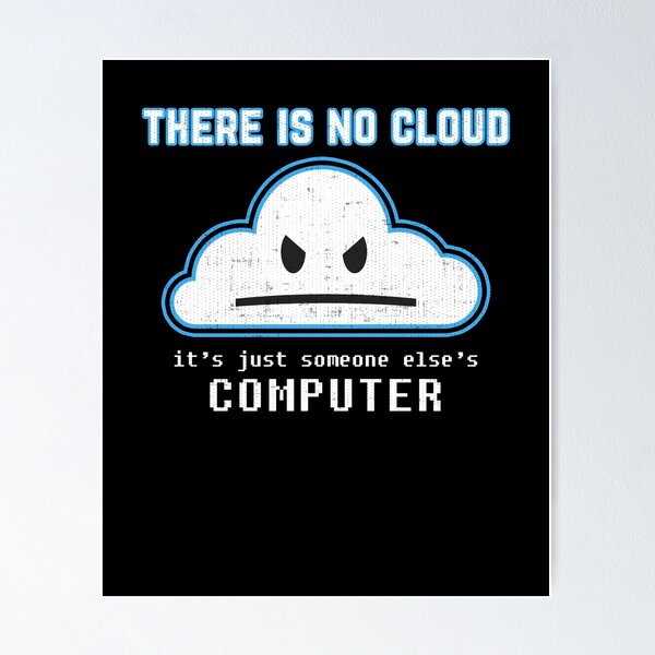 Artikel-Vorschau von Lustiger Programmierer-Witz - Es gibt kein Cloud-Grafik-T-Shirt, designt und verkauft von fermo.