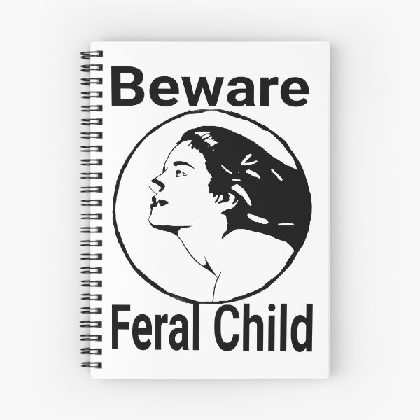 Item preview, Beware Feral Child designed and sold by TeezyDeezyCo.