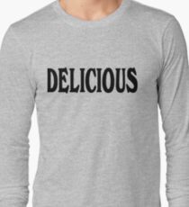 Delicious Long Sleeve T-Shirt