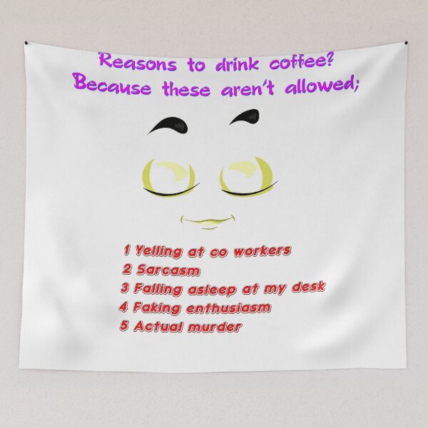 Item preview, Reasons To Drink Coffee. Fun Gift. WallsOfFameAust designed and sold by WallsOfFameAust.