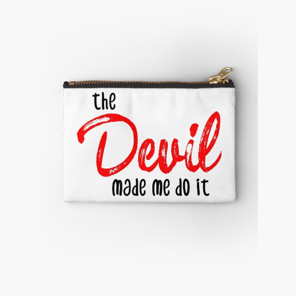 Item preview, The devil made me do it designed and sold by bluehair.