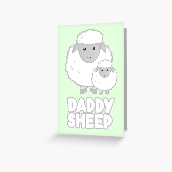 Daddy Sheep - Fathers Day - Birthday - Funny - Pun Greeting Card
