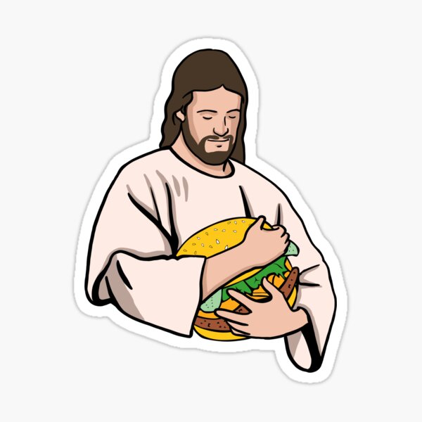 "Jesus Loves Burgers (Jesus Holding A Burger)" Sticker For Sale By ...