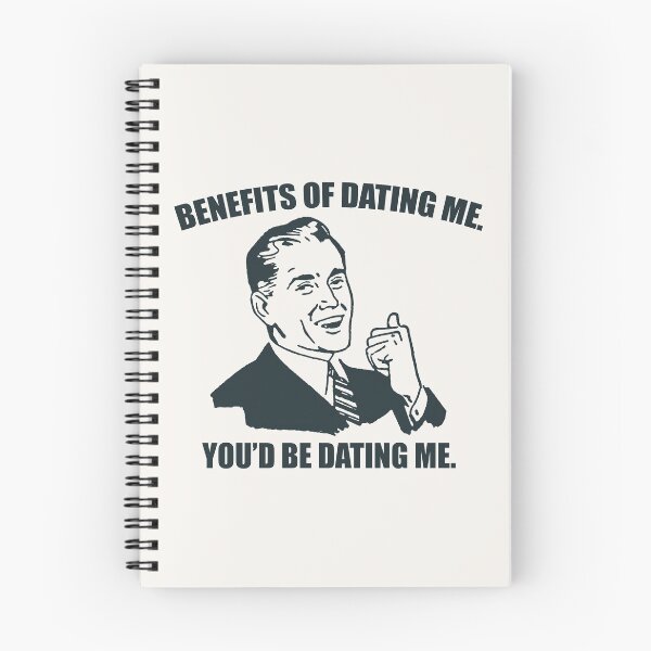 Item preview, The Benefits of Dating Me  designed and sold by Texterns.