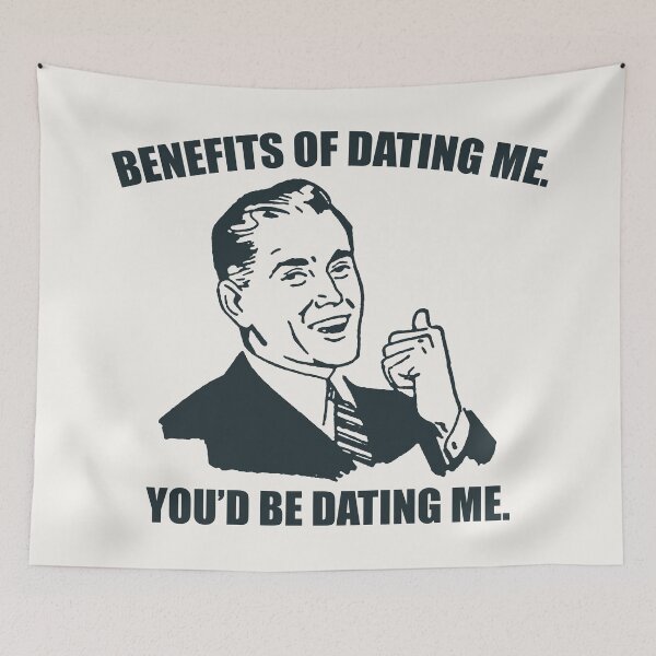 Item preview, The Benefits of Dating Me  designed and sold by Texterns.