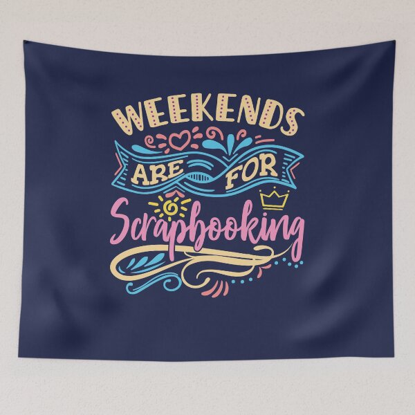 Item preview, Weekends Are For Scrapbooking designed and sold by jaygo.
