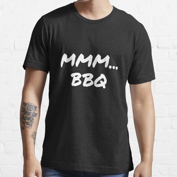 Mmm...BBQ Essential T-Shirt