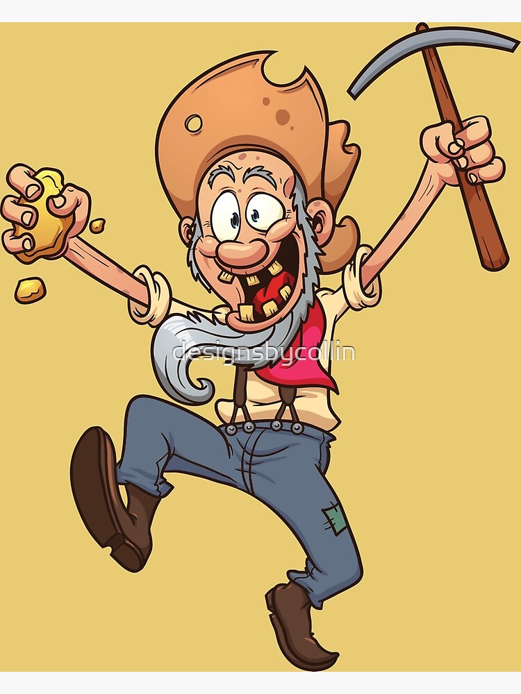 Gold Miner Prospector Cartoon Poster For Sale By Designsbycollin