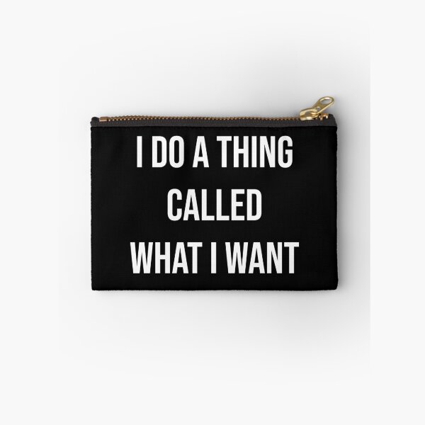 Item preview, I do something called what I want designed and sold by kailukask.