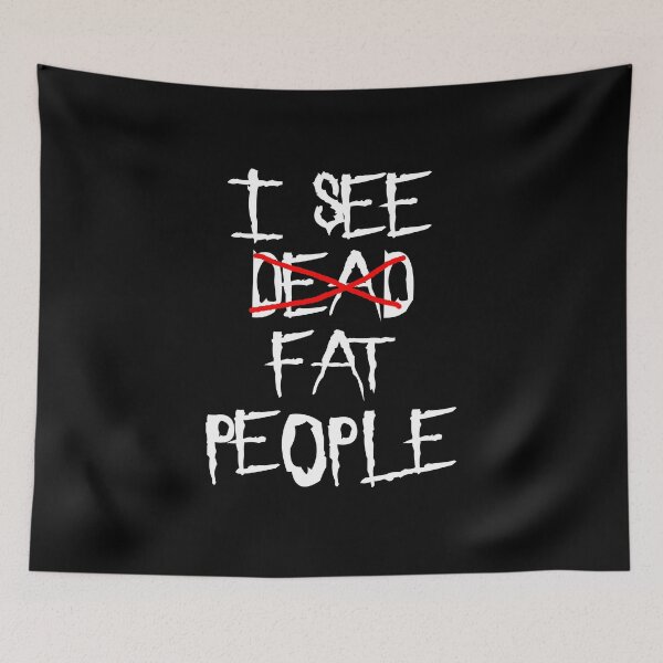 Item preview, I see fat people designed and sold by digiluminate.