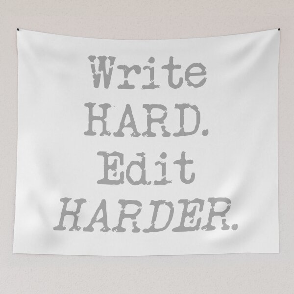 Item preview, Write Hard. Edit Harder Gray Type designed and sold by TeaRoseWriter.