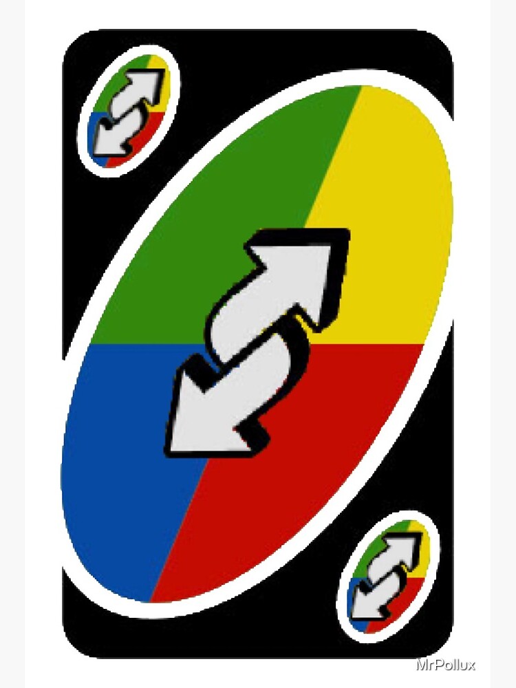 Uno Reverse Card by Blobofdoom