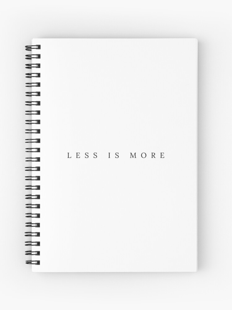 Thumbnail 1 of 3, Journal, Less Is More Minimalist Lifestyle Wording Typography Art designed and sold by sadaffk.