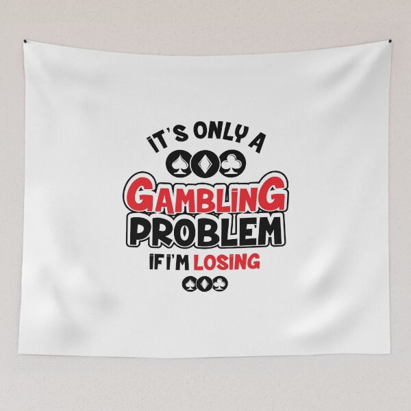 Item preview, Gambling product - It's Only a Problem if I'm Losing - Gambler Gifts designed and sold by stuch75.