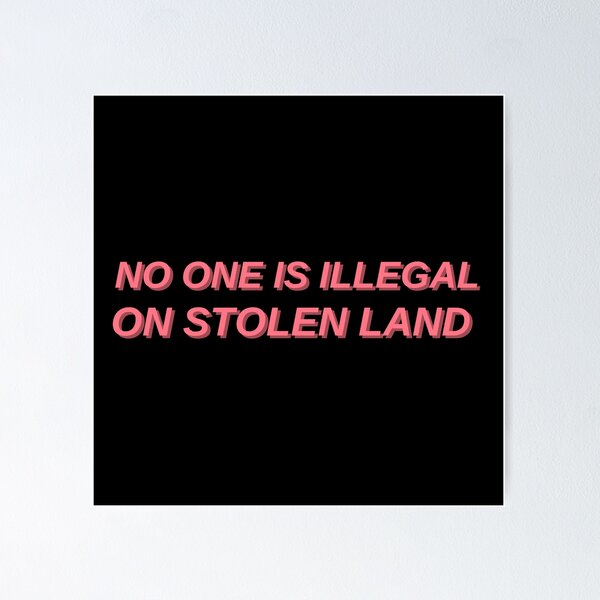 Item preview, No one is illegal on stolen land designed and sold by quinnhopp.