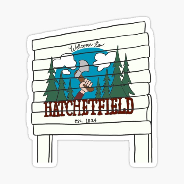 Hatchetfield Sign Sticker