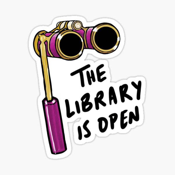 The Library Is Open Sticker