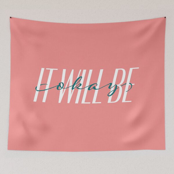 Item preview, IT WILL BE OKAY type art designed and sold by minnayoung.