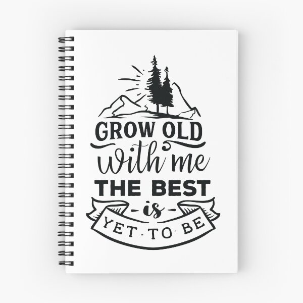 Item preview, Grow old with me designed and sold by Color Me F*@k!ng Happy.