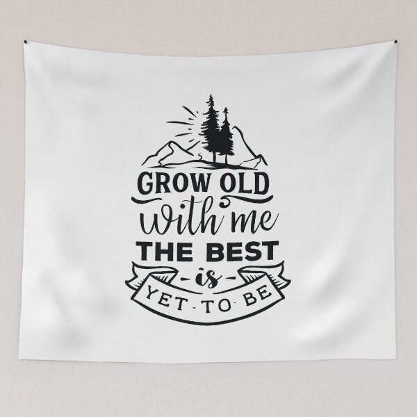 Item preview, Grow old with me designed and sold by Color Me F*@k!ng Happy.
