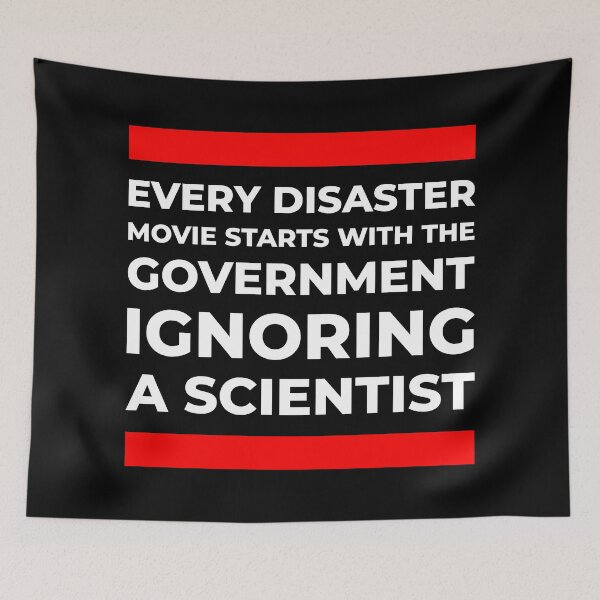 Item preview, Disaster movie government ignoring scientist white designed and sold by PhrasesTheThird.